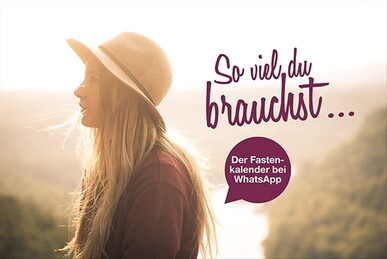 So viel du brauchst  der Fastenkalender bei WhatsApp