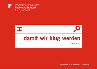 35. Deutscher Evangelischer Kirchentag lädt ein nach Stuttgart. Jetzt anmelden!!!